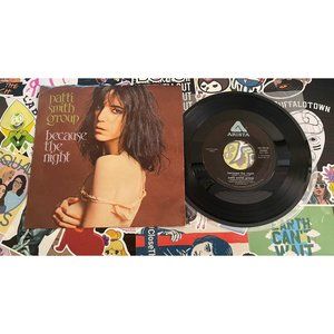 Patti Smith Group, "Because The Night" Vinyl 7" Single